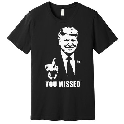 Trump 2024 You Missed Butler Pa Rally Patriotic Flag Premium T-Shirt