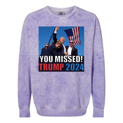 Trump 2024 You Missed! Shot Pennsylvania Rally Colorblast Crewneck Sweatshirt