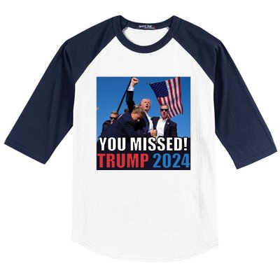 Trump 2024 You Missed! Shot Pennsylvania Rally Baseball Sleeve Shirt