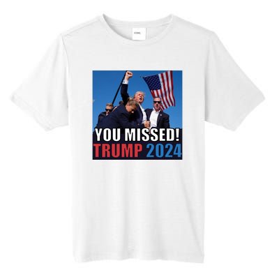 Trump 2024 You Missed! Shot Pennsylvania Rally Tall Fusion ChromaSoft Performance T-Shirt