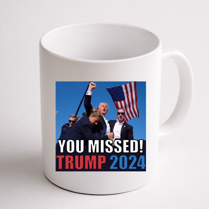 Trump 2024 You Missed! Shot Pennsylvania Rally Coffee Mug