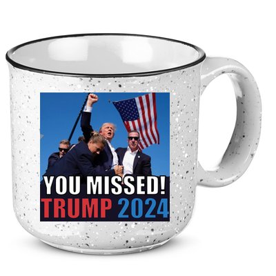 Trump 2024 You Missed! Shot Pennsylvania Rally 15oz Campfire Ceramic Mug