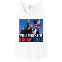 Trump 2024 You Missed! Shot Pennsylvania Rally Ladies Essential Tank