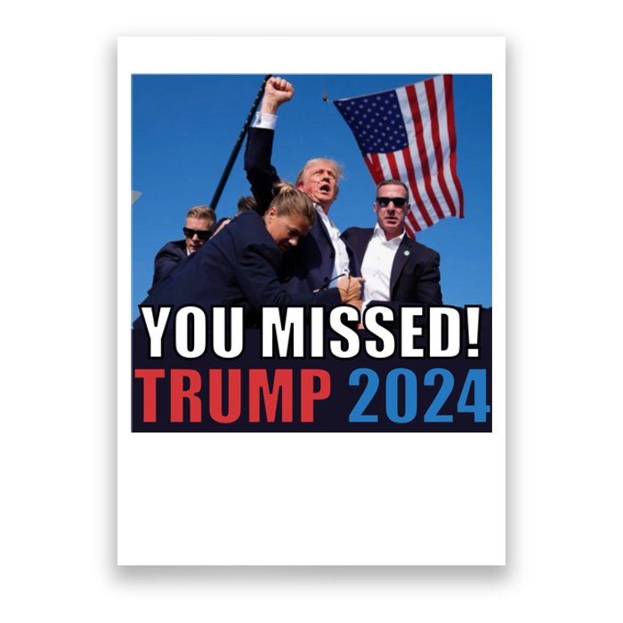 Trump 2024 You Missed! Shot Pennsylvania Rally Poster