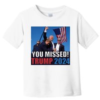 Trump 2024 You Missed! Shot Pennsylvania Rally Toddler T-Shirt