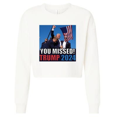 Trump 2024 You Missed! Shot Pennsylvania Rally Cropped Pullover Crew