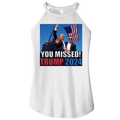 Trump 2024 You Missed! Shot Pennsylvania Rally Women's Perfect Tri Rocker Tank