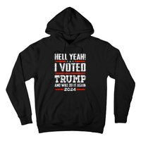 Trump 2024 Yeah! I Voted Trump And Will Do It Again Funny Hoodie