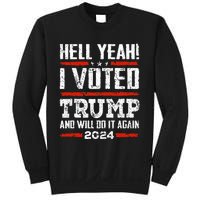 Trump 2024 Yeah! I Voted Trump And Will Do It Again Funny Sweatshirt