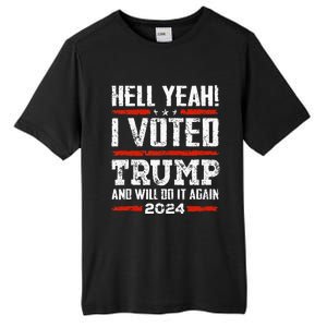 Trump 2024 Yeah! I Voted Trump And Will Do It Again Funny Tall Fusion ChromaSoft Performance T-Shirt