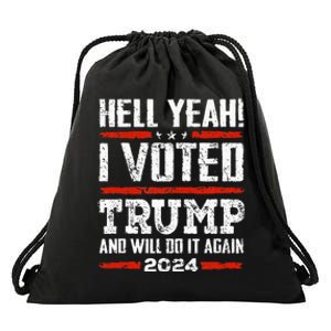 Trump 2024 Yeah! I Voted Trump And Will Do It Again Funny Drawstring Bag