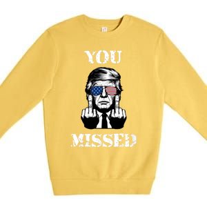 Trump 2024 You Missed Funny Donald Trump Premium Crewneck Sweatshirt