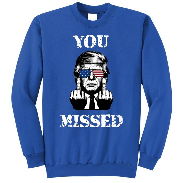 Trump 2024 You Missed Funny Donald Trump Sweatshirt