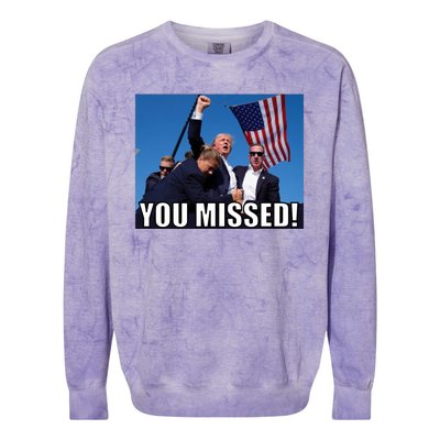 Trump 2024 You Missed Gun Shot At Pennsylvania Rally Colorblast Crewneck Sweatshirt