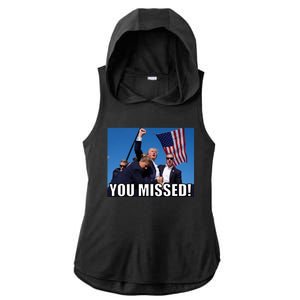 Trump 2024 You Missed Gun Shot At Pennsylvania Rally Ladies PosiCharge Tri-Blend Wicking Draft Hoodie Tank