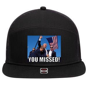 Trump 2024 You Missed Gun Shot At Pennsylvania Rally 7 Panel Mesh Trucker Snapback Hat