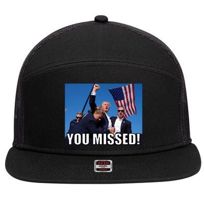 Trump 2024 You Missed Gun Shot At Pennsylvania Rally 7 Panel Mesh Trucker Snapback Hat