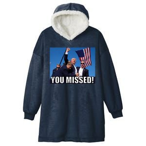 Trump 2024 You Missed Gun Shot At Pennsylvania Rally Hooded Wearable Blanket