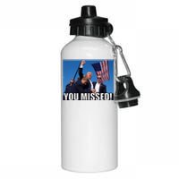 Trump 2024 You Missed Gun Shot At Pennsylvania Rally Aluminum Water Bottle