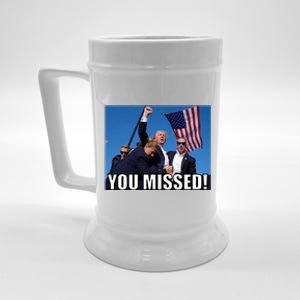 Trump 2024 You Missed Gun Shot At Pennsylvania Rally Beer Stein