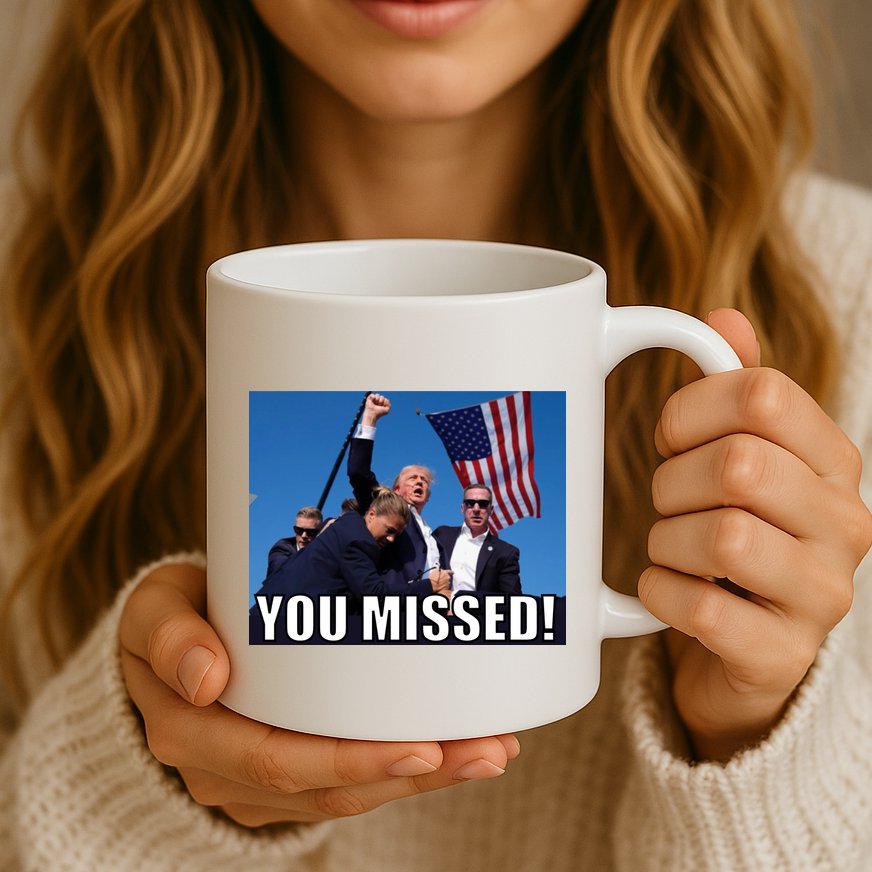 Trump 2024 You Missed Gun Shot At Pennsylvania Rally Mug