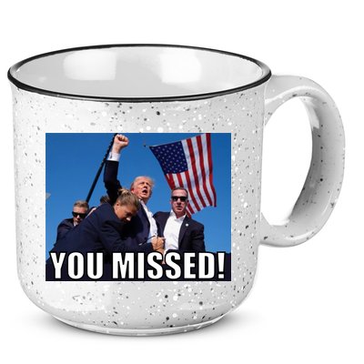 Trump 2024 You Missed Gun Shot At Pennsylvania Rally 15oz Campfire Ceramic Mug
