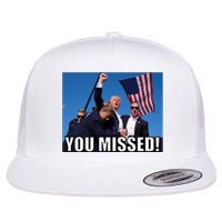 Trump 2024 You Missed Gun Shot At Pennsylvania Rally Flat Bill Trucker Hat