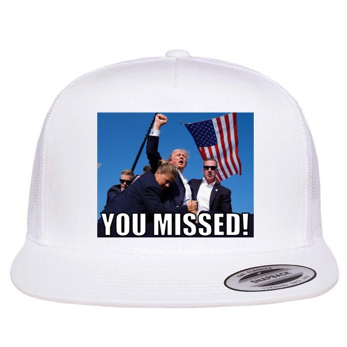 Trump 2024 You Missed Gun Shot At Pennsylvania Rally Flat Bill Trucker Hat