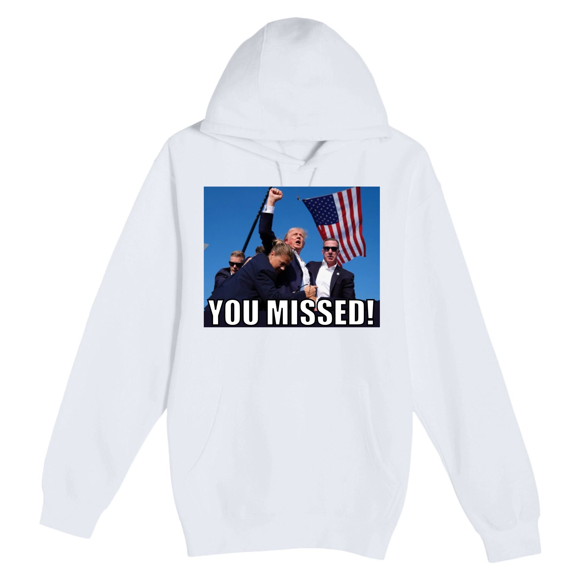 Trump 2024 You Missed Gun Shot At Pennsylvania Rally Premium Pullover Hoodie