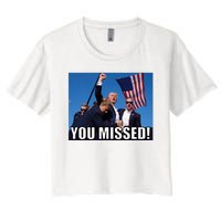 Trump 2024 You Missed Gun Shot At Pennsylvania Rally Women's Crop Top Tee