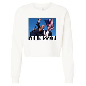 Trump 2024 You Missed Gun Shot At Pennsylvania Rally Cropped Pullover Crew