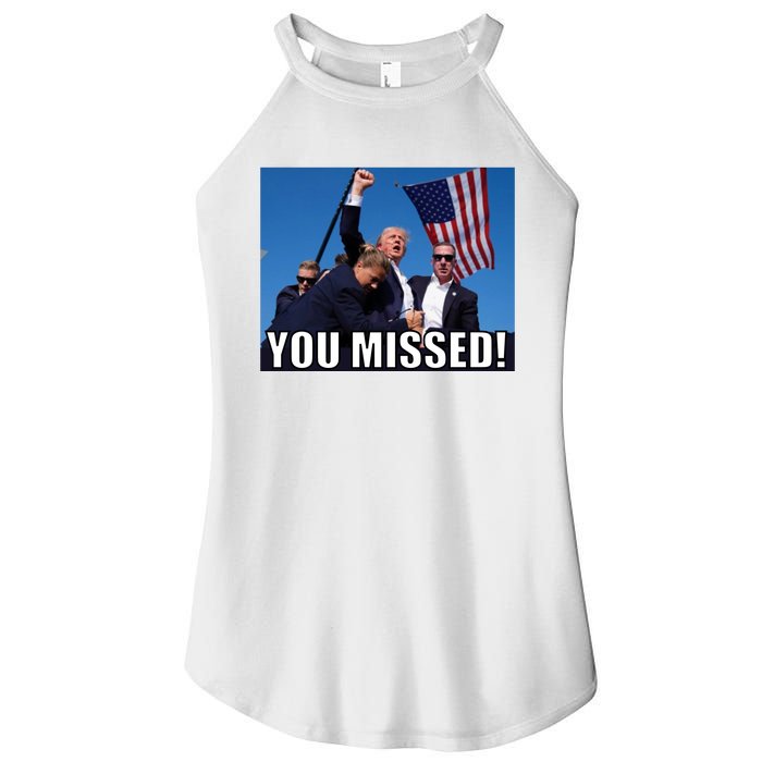 Trump 2024 You Missed Gun Shot At Pennsylvania Rally Women's Perfect Tri Rocker Tank