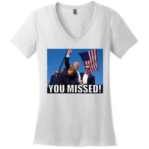 Trump 2024 You Missed Gun Shot At Pennsylvania Rally Women's V-Neck T-Shirt