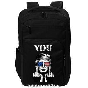 Trump 2024 You Missed Funny Donald Trump Impact Tech Backpack