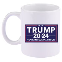 Trump 2024 Years In Federal Prison 11oz C Handle Ceramic Mug