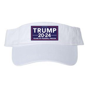 Trump 2024 Years In Federal Prison Valucap Bio-Washed Visor