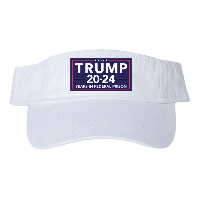 Trump 2024 Years In Federal Prison Valucap Bio-Washed Visor