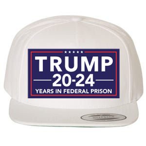 Trump 2024 Years In Federal Prison Wool Snapback Cap