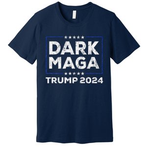 Trump 2024 Yard Sign Dark Maga Trump Premium T-Shirt