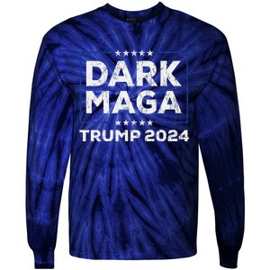 Trump 2024 Yard Sign Dark Maga Trump Tie-Dye Long Sleeve Shirt