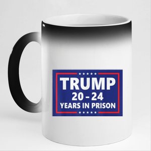 Trump 2024 Years In Prison Trump In 2024 Funny 11oz Black Color Changing Mug