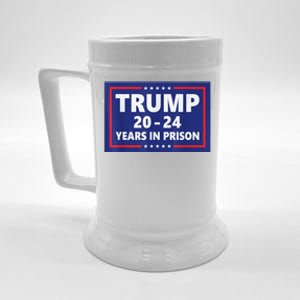 Trump 2024 Years In Prison Trump In 2024 Funny Beer Stein