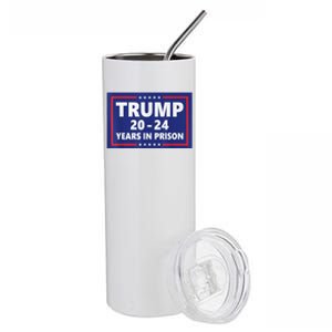 Trump 2024 Years In Prison Trump In 2024 Funny Stainless Steel Tumbler