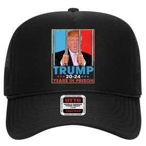 Trump 2024 Years In Prison Funny Anti Trump High Crown Mesh Back Trucker Hat