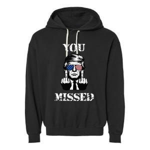 Trump 2024 You Missed Funny Donald Trump Garment-Dyed Fleece Hoodie