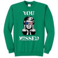 Trump 2024 You Missed Funny Donald Trump Sweatshirt