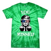 Trump 2024 You Missed Funny Donald Trump Tie-Dye T-Shirt