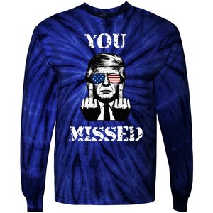 Trump 2024 You Missed Funny Donald Trump Tie-Dye Long Sleeve Shirt