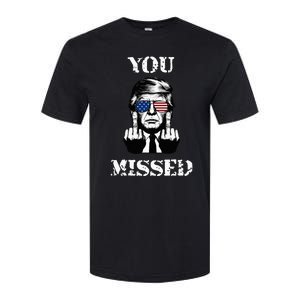 Trump 2024 You Missed Funny Donald Trump Softstyle CVC T-Shirt