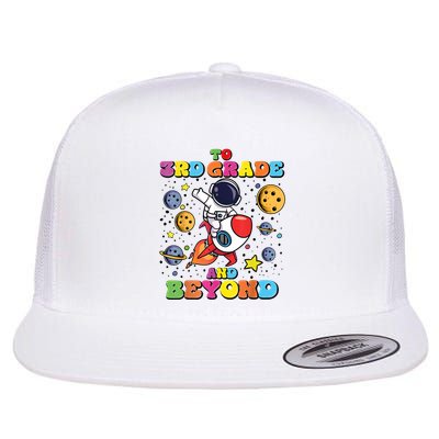 To 3rd Grade And Beyond Third Grade Astronaut Back To School Flat Bill Trucker Hat